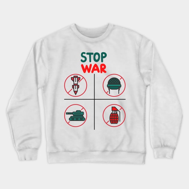stop war Crewneck Sweatshirt by Ledos